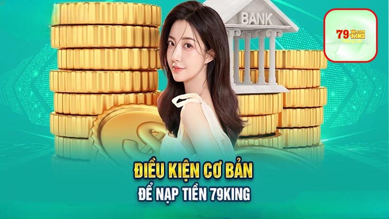 Những Hình Thức Nạp Tiền 79king2 Chủ Yếu