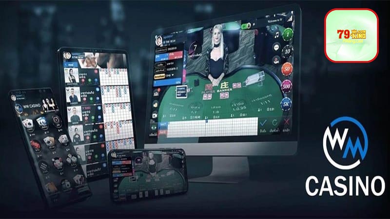 WM Casino 79king2: Đặc điểm nổi bật và công nghệ tiên tiến