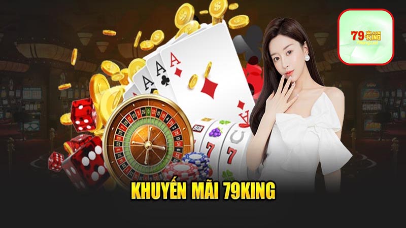 Những ưu đãi khuyến mãi 79king2